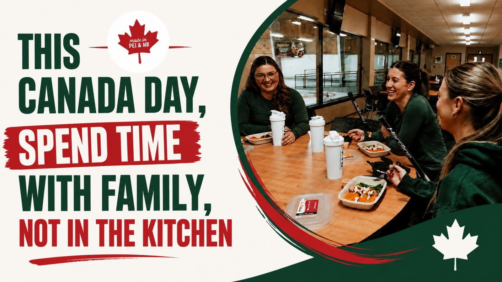 This Canada Day, Spend Time With Family, Not in the Kitchen